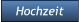 Hochzeit Hochzeit